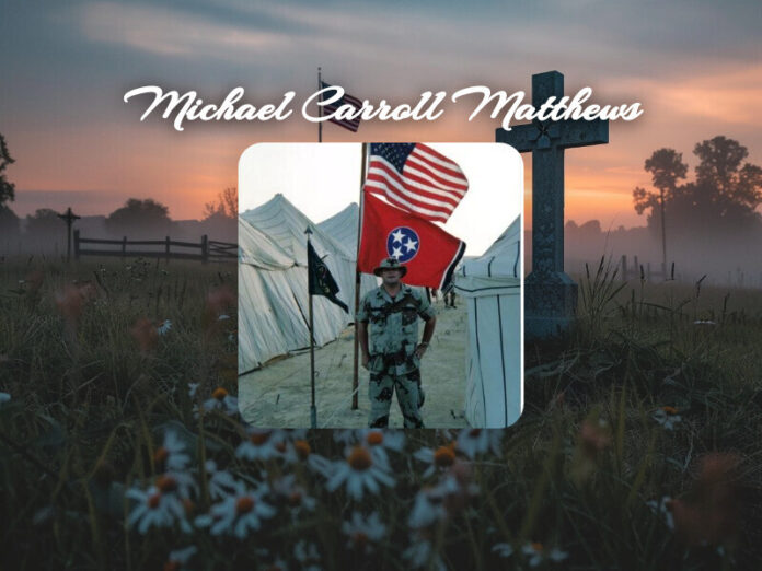 Michael Carroll Matthews Obit